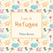 I Am A Refugee