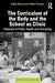 Curriculum Of The Body & The School As C