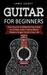 Guitar for Beginners