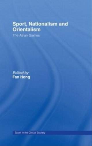 Sport, Nationalism and Orientalism