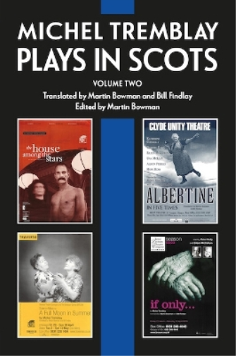 Michel Tremblay: Plays in Scots