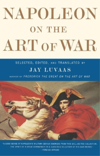 Napoleon On the Art of War