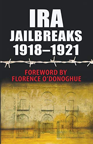 IRA Jailbreaks 1918-1921