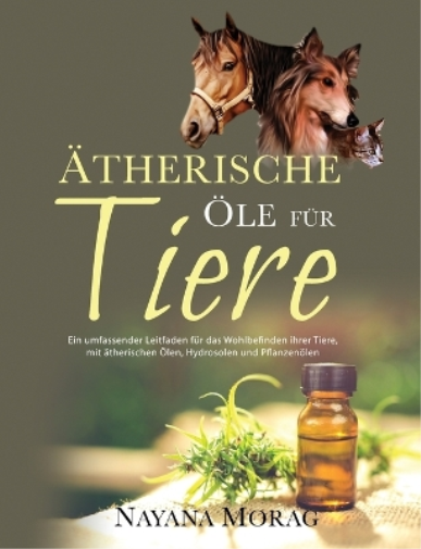 Ätherische Öle für Tiere