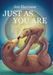 Just As You Are