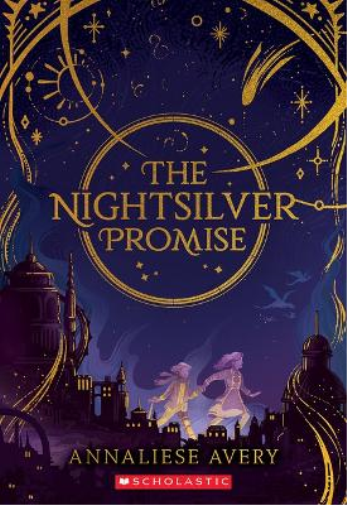 Nightsilver Promise (Celestial Mechanism Cycle #1)