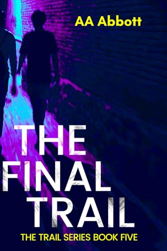 The Final Trail