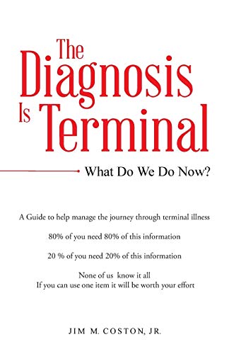 The Diagnosis Is Terminal