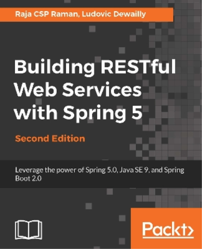 Building RESTful Web Services with Spring 5 -
