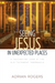 Seeing Jesus in Unexpected Places