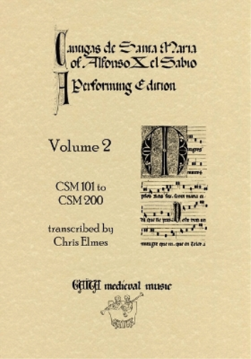 Cantigas De Santa Maria Of Alfonso X, El Sabio, A Performing Edition