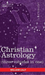 Christian Astrology (Three Volumes in One)