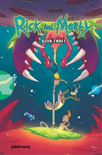 Rick And Morty Book Three