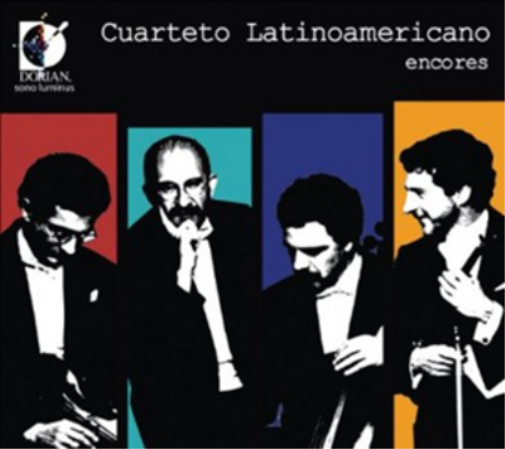 Cuarteto Latinoamericano: Encores