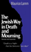 Jewish Way in Death and Mourning