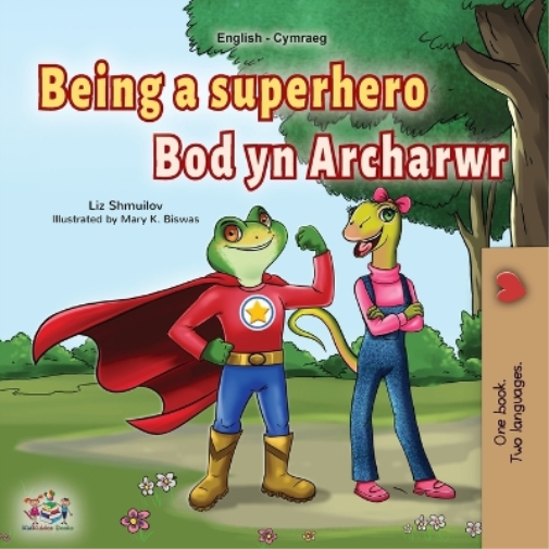 Being a Superhero (English Welsh Bilingual Children's Book)