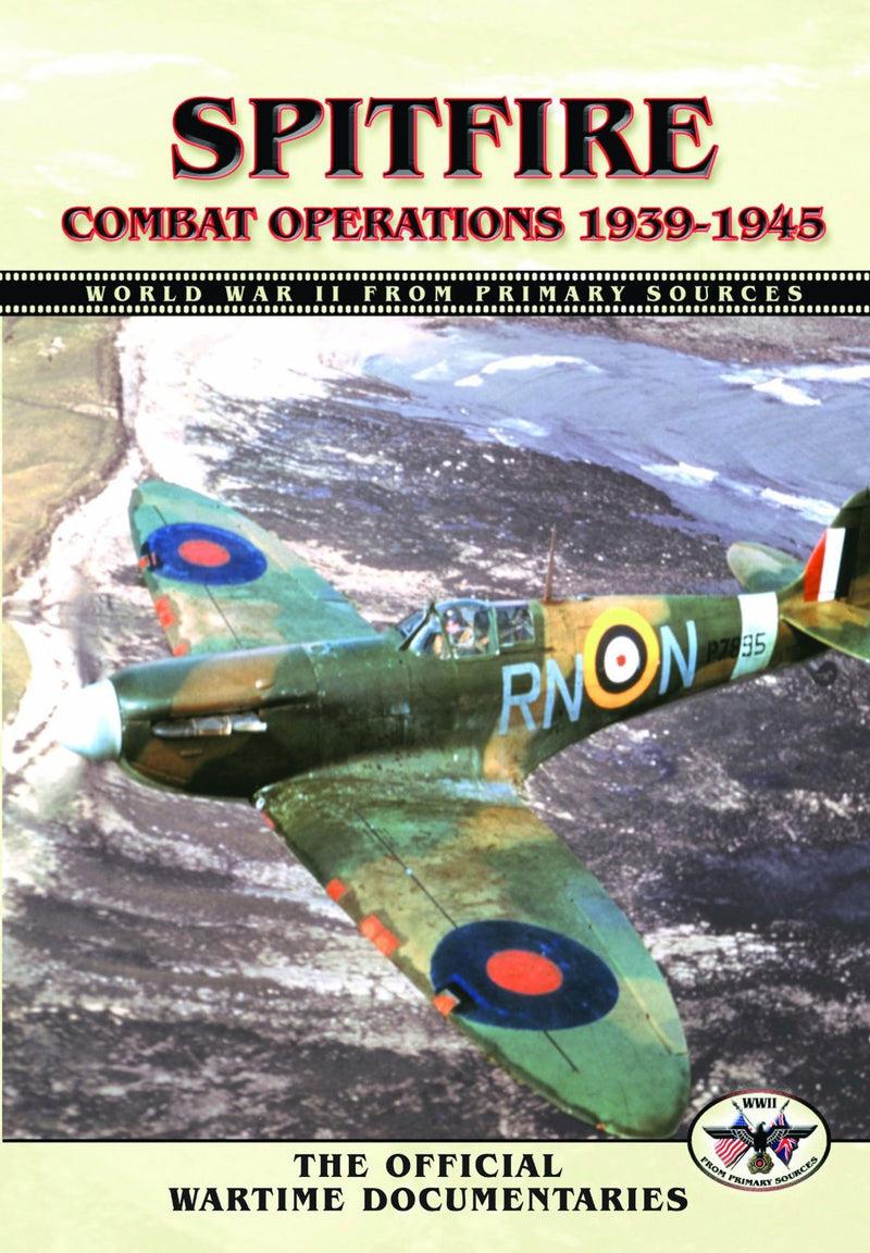 Spitfire - Combat Operations 1939-1945