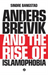Anders Breivik and the Rise of Islamophobia