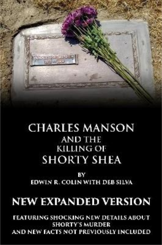 Charles Manson and the Killing of Shorty Shea