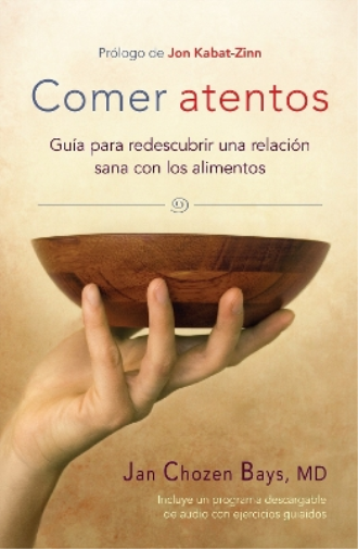 Comer atentos (Mindful Eating)
