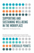 Supporting and Sustaining Well-Being in the Workplace