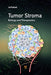 The Tumor Stroma
