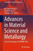 Advances In Material Science And Metallu