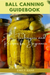 Ball Canning Guide Book