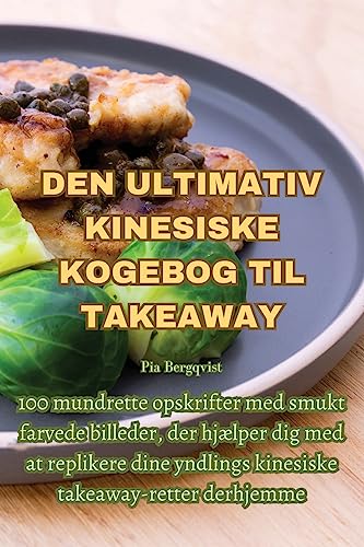 Den Ultimativ Kinesiske Kogebog Til Takeaway
