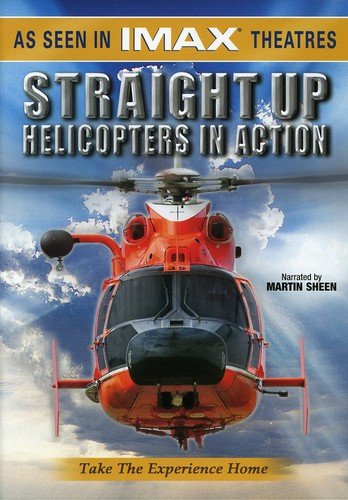 Straight Up: Helicopters in Action