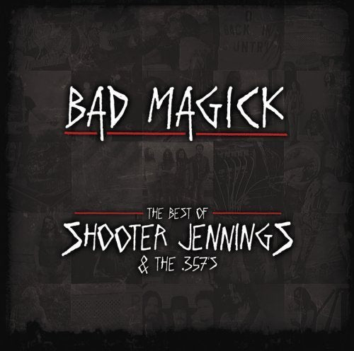 Bad Magick: the Best of