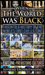 When The World Was Black, Part One