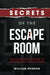 Secrets of the Escape Room