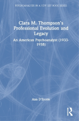 Clara M. Thompson’s Professional Evolution and Legacy