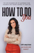 How To Do You