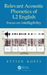 Relevant Acoustic Phonetics of L2 English
