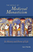 The World of Medieval Monasticism