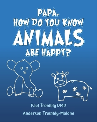 Papa, How Do You Know Animals Are Happy?