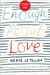 Enough About Love