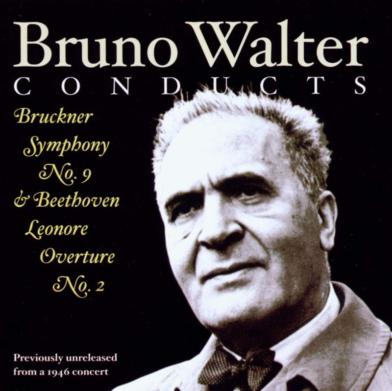 Bruno Walter Conducts Bruckner and Beethoven (Walter, Po)