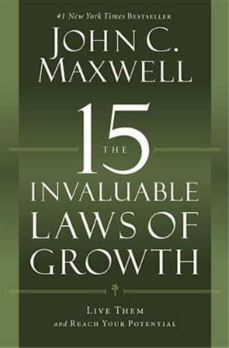 The 15 Invaluable Laws of Growth