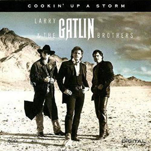GATLIN, LARRY - COOKIN UP A STORM