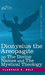 Dionysius the Areopagite on the Divine Names and the Mystical Theology
