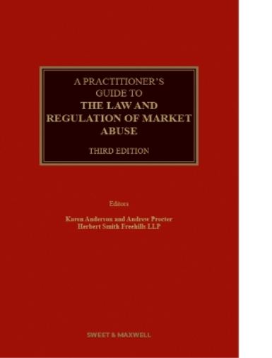 A Practitioner's Guide to the Law and Regulation of Market Abuse