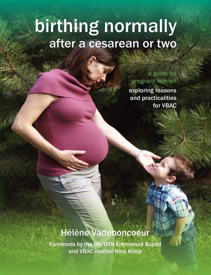 Birthing Normally After a Cesarean or Two