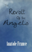 The Revolt of the Angels
