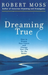 Dreaming True