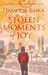 Stolen Moments of Joy