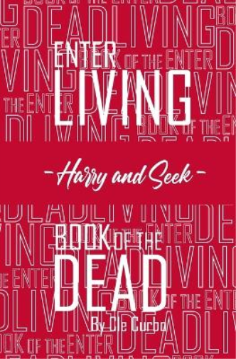 Enter Living --Harry and Seek-- Book of the Dead