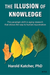 The Illusion of Knowledge
